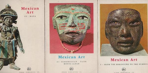 Mexican art; 3 Volumes: 1., from the beginning to the Olmecs ; 2., Teotihuacan - El Tajin - Monte Alban ;  3., Maya.