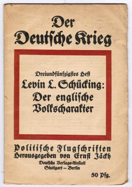 Der Deutsche Krieg, 53. Heft: Der englische Volkscharakter (= Politische Flugschriften, hgeg. v. Ernst Jäckh)