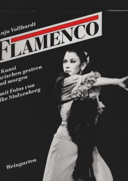 Flamenco : Kunst zwischen gestern und morgen.