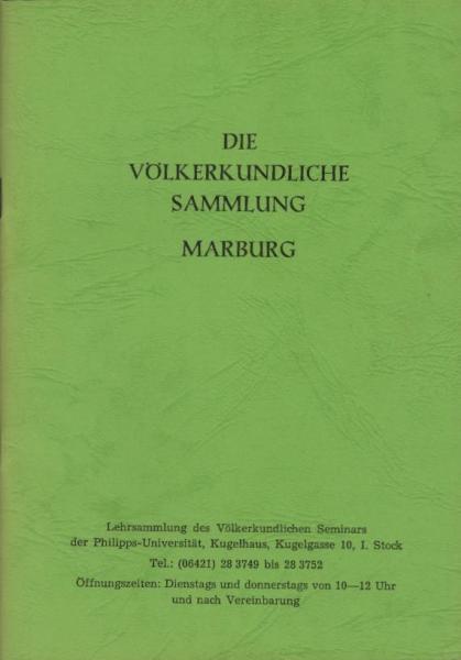 Die völkerkundliche Sammlung Marburg.