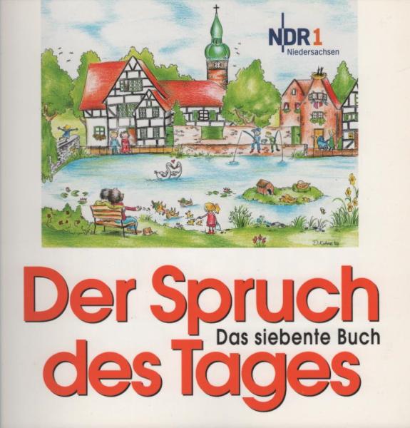 Der Spruch des Tages; Teil: Buch 7.