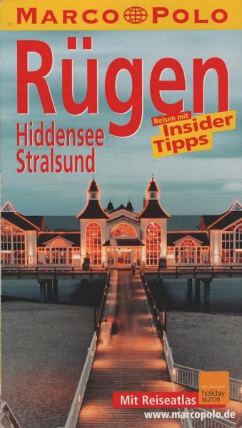 Rügen, Hiddensee, Stralsund : Reisen mit Insider-Tipps ; [neu ; mit Reiseatlas].