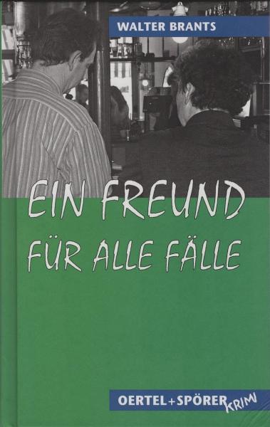 Ein Freund für alle Fälle : Kriminalroman.