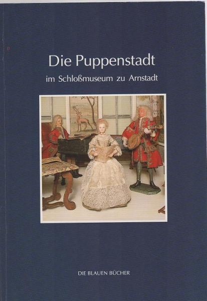 Die Puppenstadt im Schlossmuseum zu Arnstadt.