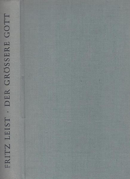 Der grössere Gott : Auf d. Wege z. Alten Testament.