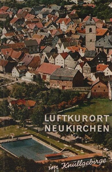 Neukirchen - für Sie : der Luftkurort und seine Umgebung