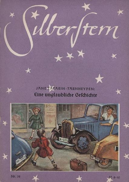 Silberstern; Teil: Nr. 38., Eine unglaubliche Geschichte.