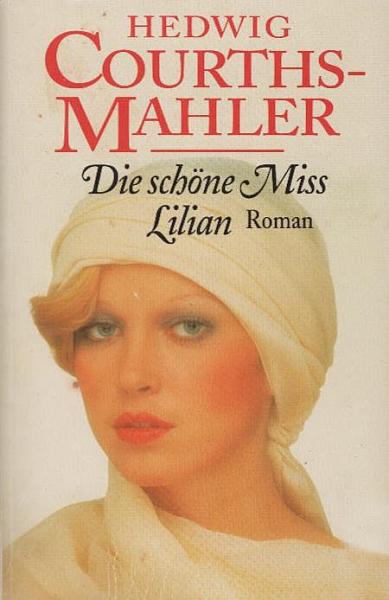Die schöne Miss Lilian : Roman.