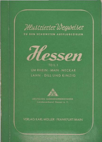 Hessen; Teil: T. 1., Um Rhein, Main, Neckar, Lahn, Dill und Kinzig