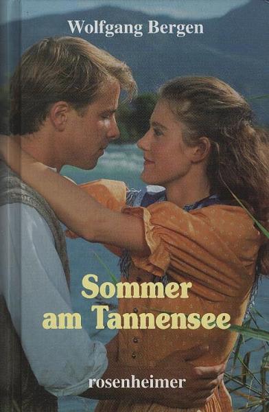 Sommer am Tannensee : Roman