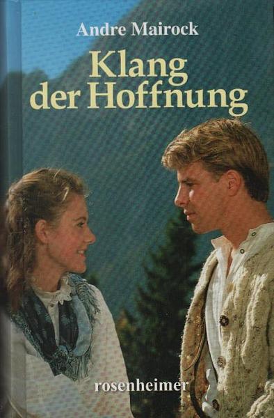 Klang der Hoffnung : Roman