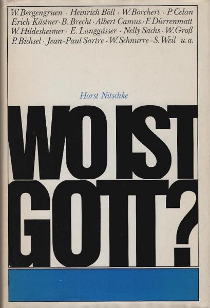 Wo ist Gott? : Stimmen unserer Zeit.