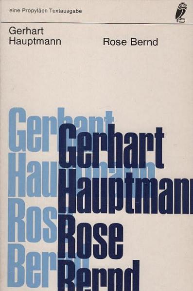 Rose Bernd : Schauspiel.