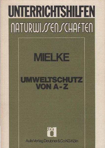Umweltschutz von A bis Z.