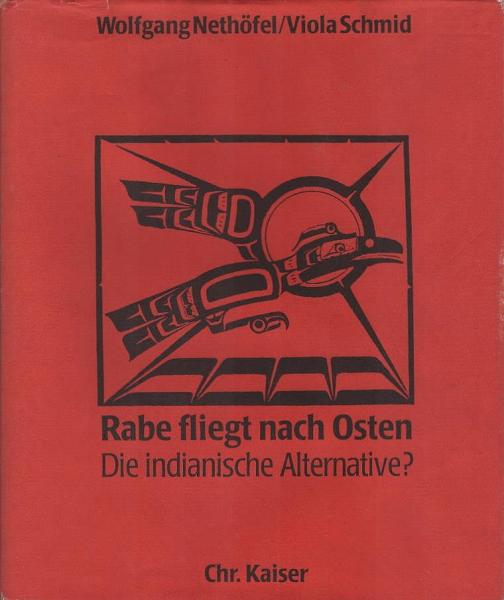 Rabe fliegt nach Osten : d. indian. Alternative? ; Indian. u. christl. Spiritualität.