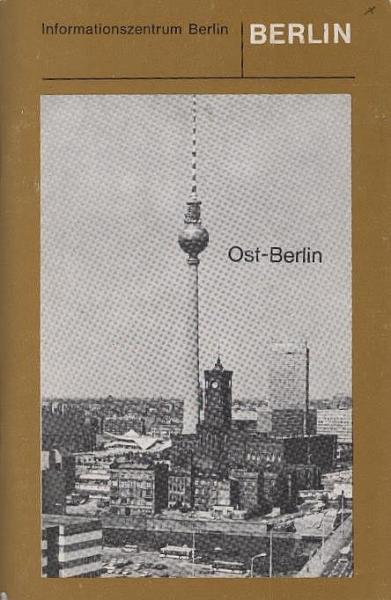 Ost-Berlin. Eine Beschreibung politischer und gesellschaftlicher Strukturen.