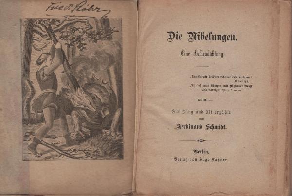 Die Nibelungen. Eine Heldendichtung.