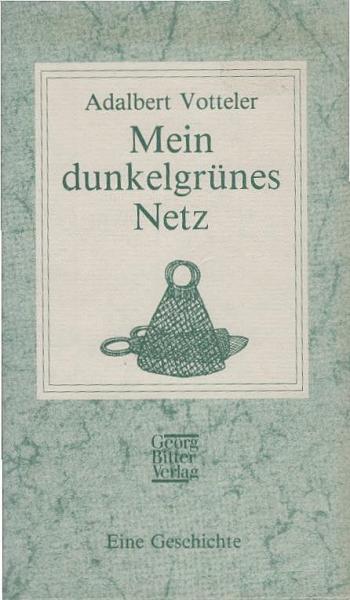 Mein dunkelgrünes Netz.