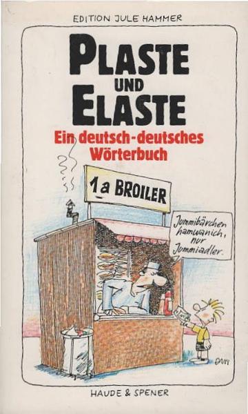 Plaste und Elaste : e. dt.-dt. Wörterbuch.
