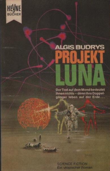 Projekt Luna : Utopischer Roman.