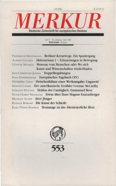 Merkur : Deutsche Zeitschrift für europäisches Denken; 49. Jahrgang, April 1995, Heft 4 (Gesamtnr.: 553).