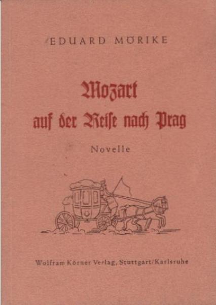 Mozart auf der Reise nach Prag : Novelle.