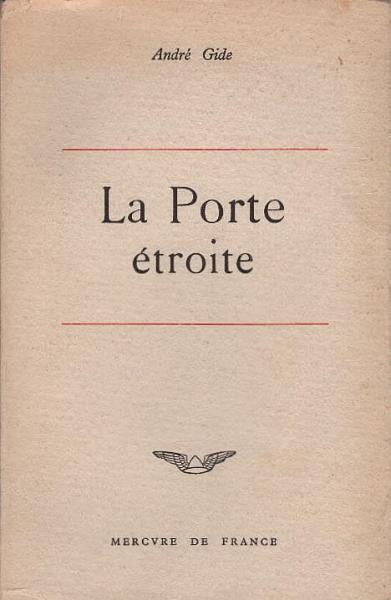 La porte étroite : Roman