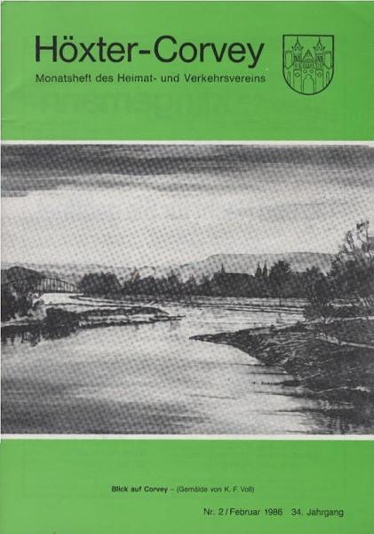 Höxter - Corvey. Monatsheft des Heimat- und Verkehrsvereins. Nr. 2 / Februar 1986. 34. Jahrgang.