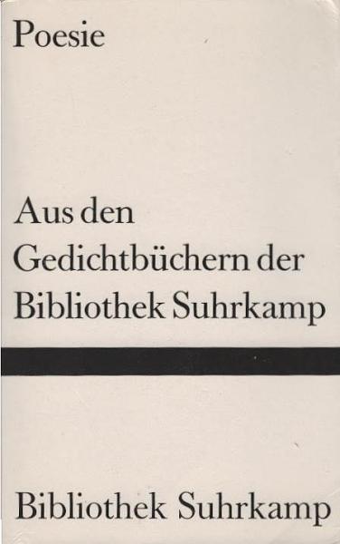 Poesie : aus d. Gedichtbüchern d. Bibliothek Suhrkamp.