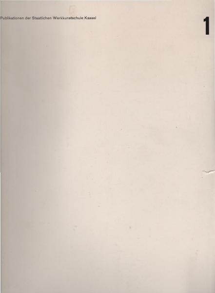 Publikationen der Staatlichen Werkkunstschule Kassel; Nr. 1
