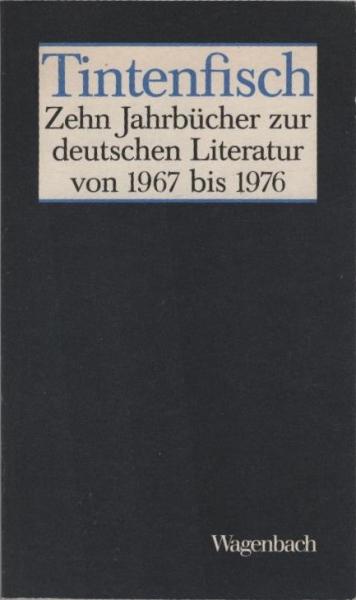 Tintenfisch : zehn Jahrbücher zur deutschen Literatur; Band 2: 1972-1976