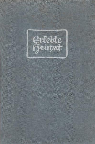 Erlebte Heimat : Ein Deutschlandbuch mit 120 Bildtaf.