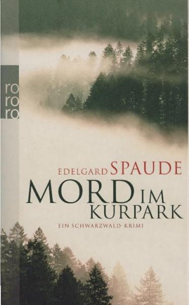 Mord im Kurpark : ein Schwarzwald-Krimi.