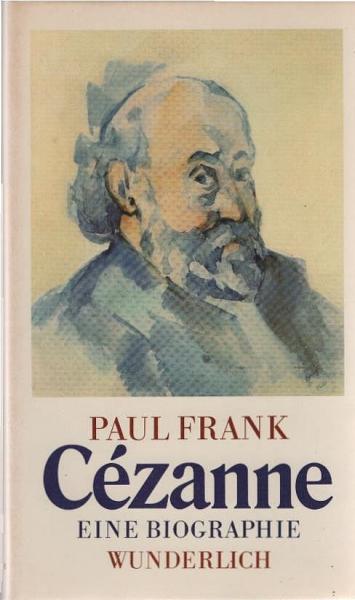 Cézanne : e. Biographie.