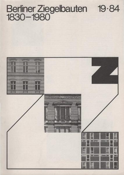 Berliner Ziegelbauten 1830 - 1980. 19 / 1984.