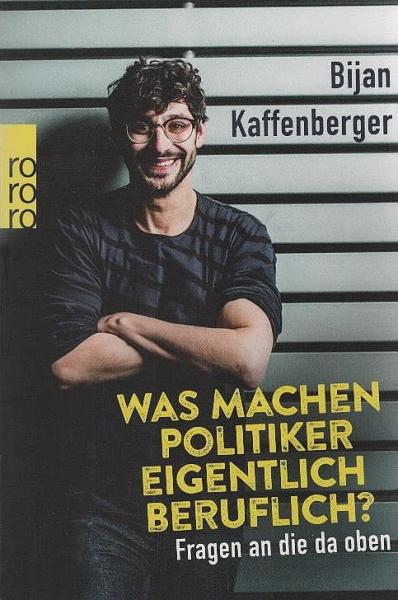 Was machen Politiker eigentlich beruflich? : Fragen an die da oben.