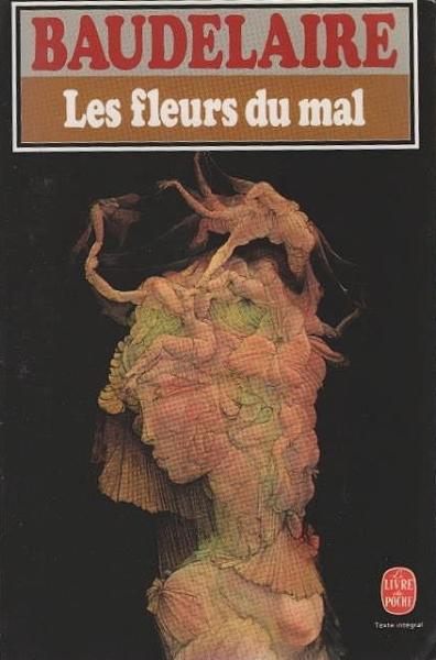 Les Fleurs du Mal.