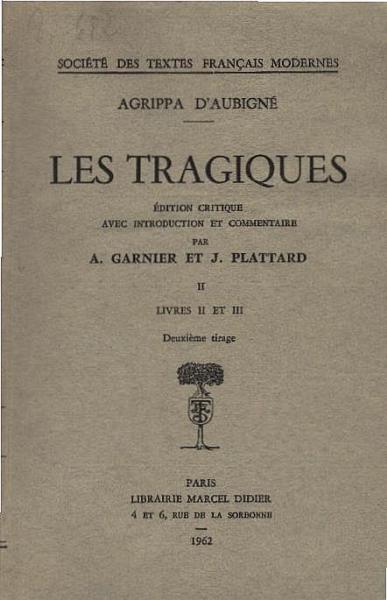 Les tragiques. 2, Livres II et III