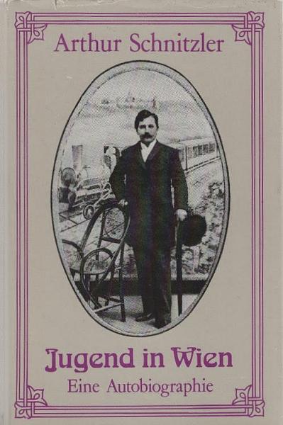 Jugend in Wien : e. Autobiographie.