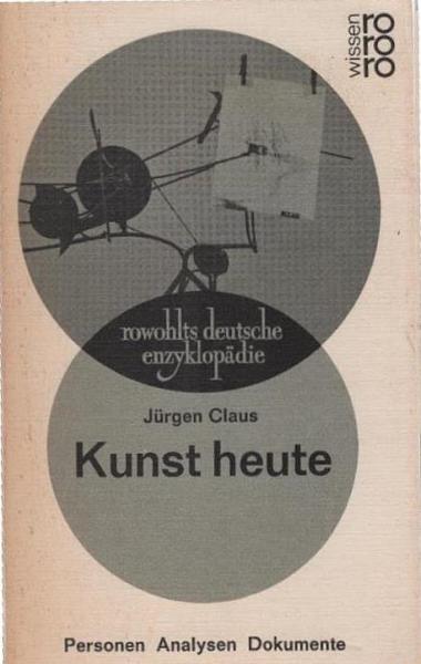 Kunst heute : Personen, Analysen, Dokumente.