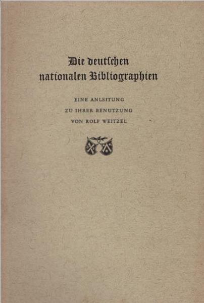 Die deutschen nationalen Bibliographien; Teil: [Hauptwerk].