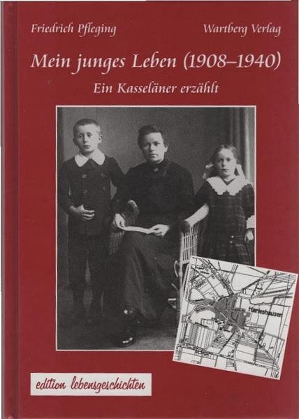 Mein junges Leben (1908 - 1940) : ein Kasseläner erzählt.