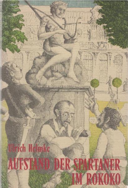 Aufstand der Spartaner im Rokoko : Novelle.