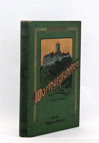 Wartburgfahrten : Wanderbücher aus Innen- und Aussenwelt
