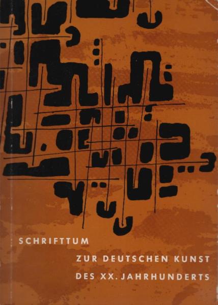 Schrifttum zur deutschen Kunst des 20. Jahrhunderts : Eine Bibliographie d. Dt. Kunstrates e.V. ; Teil: Band 1