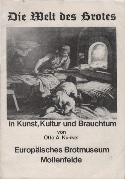 Die Welt des Brotes in Kunst, Kultur und Brauchtum.
