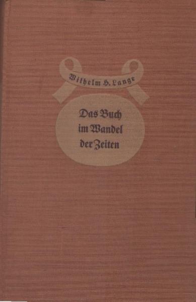 Das Buch im Wandel der Zeiten.