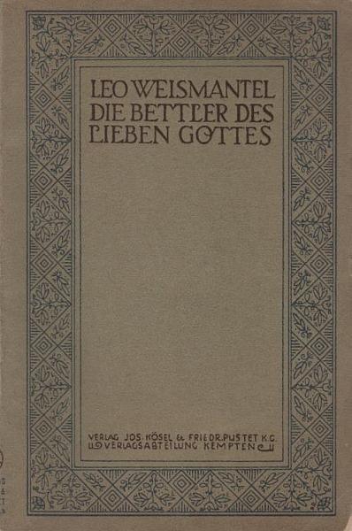 Die Bettler des lieben Gottes : [Erzählgn].