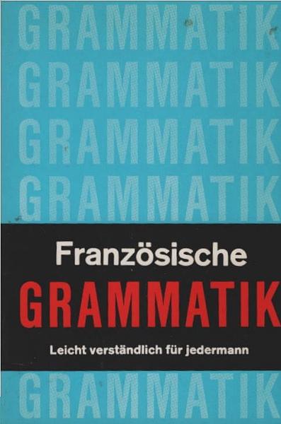 Franzosisch Grammatik.