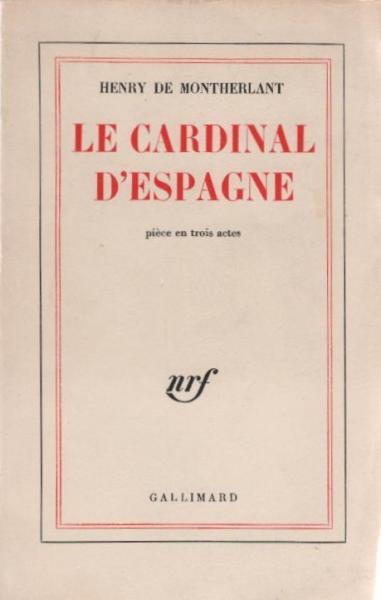 Le Cardinal d'Espagne : pièce en trois actes